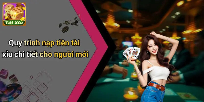 Nạp Tiền Tài Xỉu
