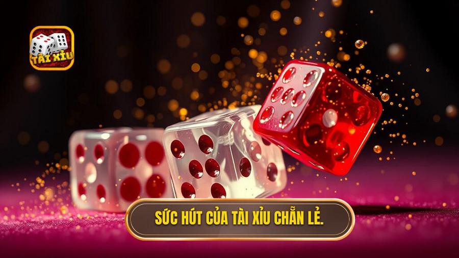 Tại sao Tài xỉu chẵn – lẻ lại có sức hút mãnh liệt?